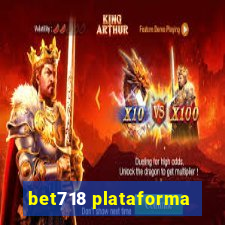 bet718 plataforma